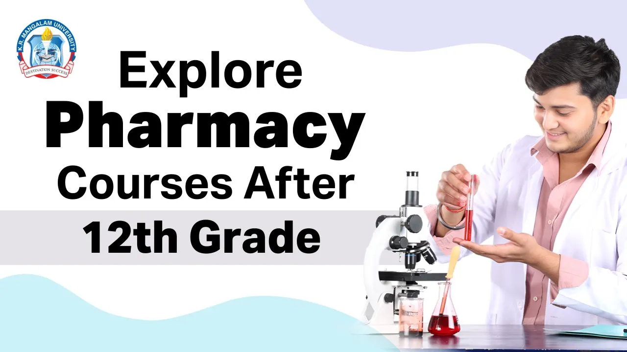 Top Pharmacy Courses After 12th in Haryana – Choose the Right Path